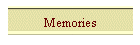 Memories